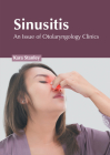 Sinusitis: An Issue of Otolaryngology Clinics Cover Image