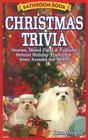 Bathroom Book of Christmas Trivia (Bathroom Book Of...) By Lisa Wojna, Roger Garcia (Illustrator) Cover Image