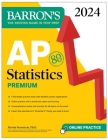 AP Statistics Premium, 2024: 9 Practice Tests + Comprehensive Review + Online Practice (Barron's AP Prep) Cover Image