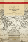 Beyond Empires: Global, Self-Organizing, Cross-Imperial Networks, 1500-1800 (European Expansion and Indigenous Response #21) Cover Image