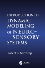 Introduction to Dynamic Modeling of Neuro-Sensory Systems (Biomedical Engineering) Cover Image