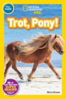 National Geographic Readers: Trot, Pony! By Shira Evans Cover Image