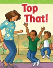 Top That! (Phonics) By Suzanne Barchers Cover Image