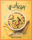 Indian Cookbook: Recipes Are Known for Their Spiciness Cover Image