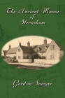 The Ancient Manor of Strensham By Gordon Sawyer Cover Image