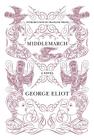 Middlemarch (Harper Perennial Deluxe Editions) By George Eliot, Francine Prose Cover Image