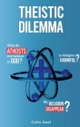 Theistic Dilemma By Colin Keel Cover Image