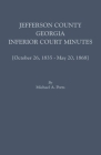 Jefferson County, Georgia, Inferior Court Minutes [Volume VII] October 26, 1835-May 20, 1868 Cover Image