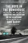 The Boys in the Bunkhouse: Servitude and Salvation in the Heartland By Dan Barry Cover Image