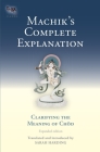 Machik's Complete Explanation: Clarifying the Meaning of Chod (Expanded Edition) (Tsadra #11) By Sarah Harding Cover Image