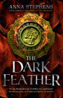 The Dark Feather By Anna Stephens Cover Image