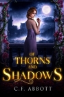 Of Thorns & Shadows (Goddess Chronicles) Cover Image