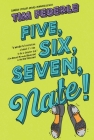 Five, Six, Seven, Nate! By Tim Federle Cover Image
