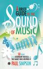 A Brief Guide to the Sound of Music By Paul Simpson Cover Image