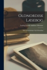 Oldnordisk Læsebog: Med Anmærkninger og Ordsamling By Ludvig Frands Adalbert Wimmer Cover Image