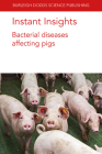 Instant Insights: Bacterial Diseases Affecting Pigs By Alejandro Ramirez, Dominiek Maes, Filip Boyen Cover Image