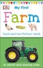 My First Touch and Feel Picture Cards: Farm By DK Cover Image