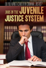 Jobs in the Juvenile Justice System By Corona Brezina Cover Image