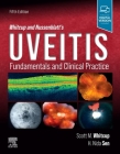 Whitcup and Nussenblatt's Uveitis: Fundamentals and Clinical Practice By Scott M. Whitcup, H. Nida Sen Cover Image