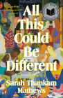 All This Could Be Different: A Novel Cover Image