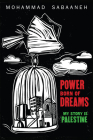 Power Born of Dreams: My Story Is Palestine Cover Image