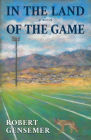 In the Land of the Game By Robert Gensemer Cover Image