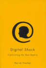 Digital Shock: Confronting the New Reality Cover Image
