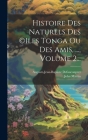 Histoire Des Naturels Des (c)iles Tonga Ou Des Amis, ..., Volume 2... Cover Image