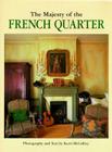 The Majesty of the French Quarter By Kerri McCaffety (Photographer) Cover Image