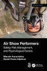 Air Show Performers: Safety, Risk Management, and Psychological Factors Cover Image