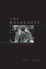 The Holocaust: A Concise History (Critical Issues in World and International History) Cover Image