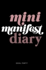 Mini Manifest Diary By Goal Party, Valerie Aiello Cover Image