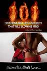 101 Explosive Sex Tips And Secrets That Will Blow His Mind: Become The Ultimate Lover... By Naomi Epps, Quentin Witt Cover Image