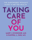 Taking Care of You: The Empowered Woman's Guide to Better Health Cover Image