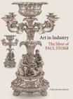 Art in Industry: The Silver of Paul Storr By Christopher Hartop Cover Image