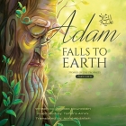 Adam Falls to Earth (Stories of the Prophets #1) Cover Image