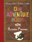 Our Adventure book WDW Holiday Planner Orlando Parks Ultimate Edition Cover Image