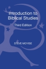 Introduction to Biblical Studies (T & T Clark Approaches to Biblical Studies) By Steve Moyise Cover Image