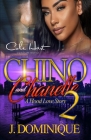 Chino And Chanelle 2: A Hood Love Story By J. Dominique Cover Image