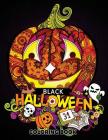 Black Halloween Coloring book: Adult Coloring Book Art Design for Relaxation and Mindfulness By Tiny Cactus Publishing Cover Image