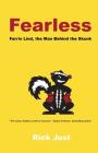 Fearless: Farris Lind, the Man Behind the Skunk By Rick Just Cover Image