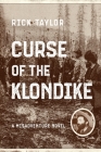 Curse of the Klondike By Rick Taylor Cover Image