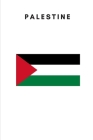 Palestine: Country Flag A5 Notebook to write in with 120 pages By Travel Journal Publishers Cover Image