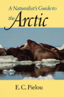 A Naturalist's Guide to the Arctic Cover Image