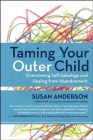 Taming Your Outer Child: Overcoming Self-Sabotage and Healing from Abandonment Cover Image