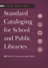 Standard Cataloging for School and Public Libraries Cover Image