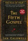 The Fifth Gospel: A Novel By Ian Caldwell Cover Image