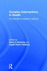 Complex Interventions in Health: An overview of research methods Cover Image