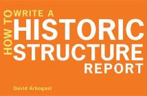 How to Write a Historic Structure Report Cover Image