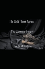 His Cold Heart - The Warmest Heart - vol 3 Cover Image